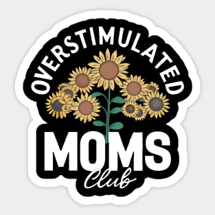 Overstimulated boy mama Sticker